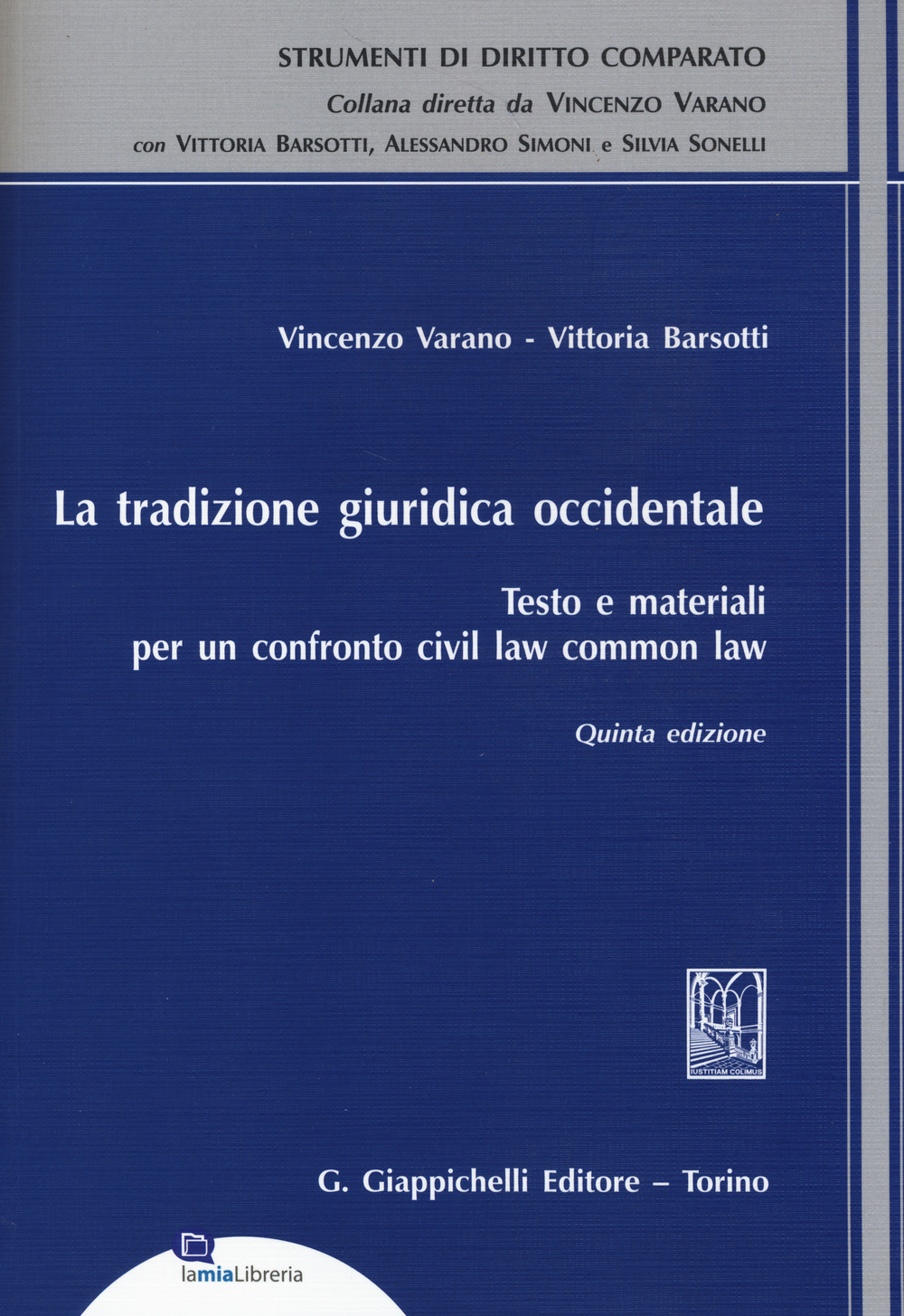 La tradizione giuridica occidentale. Testo e materiali per un confronto civil law common law