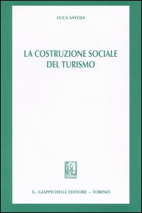 La costruzione sociale del turismo