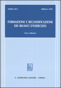 Formazione e riclassificazione dei bilanci d'esercizio