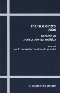 Analisi e diritto 2004. Ricerche di giurisprudenza analitica