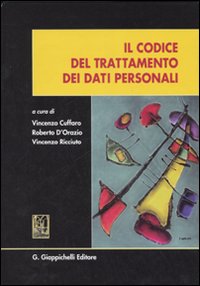 Il codice di trattamento dei dati personali