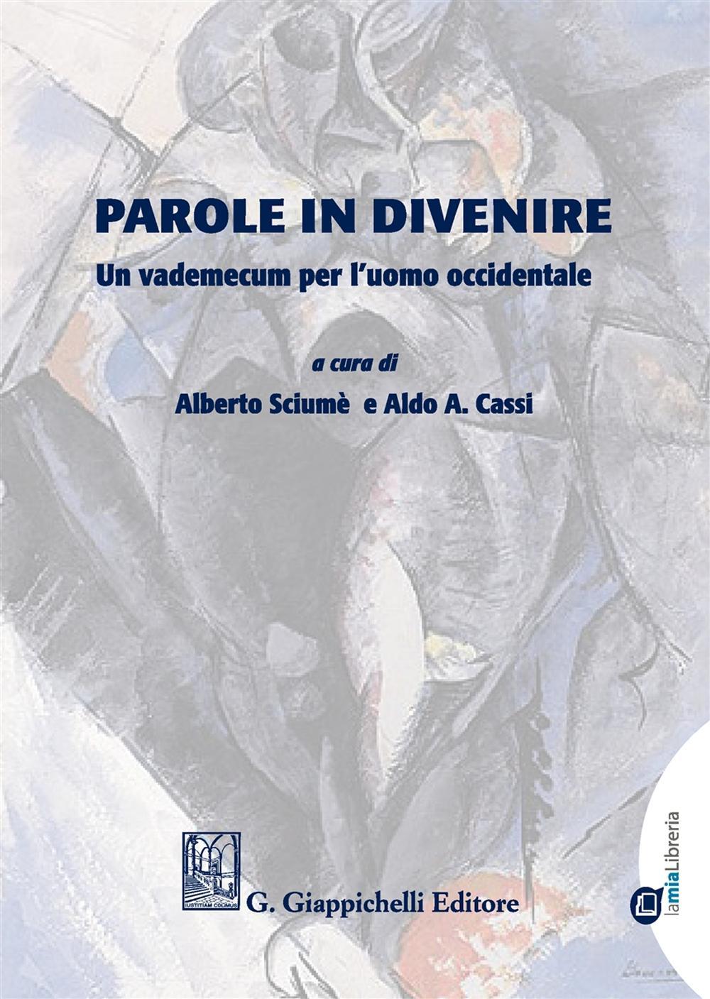 Parole in divenire. Un vademecum per l'uomo occidentale