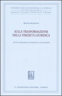 Sulla trasformazione della terzietà giuridica. Sette domande al giurista e al filosofo