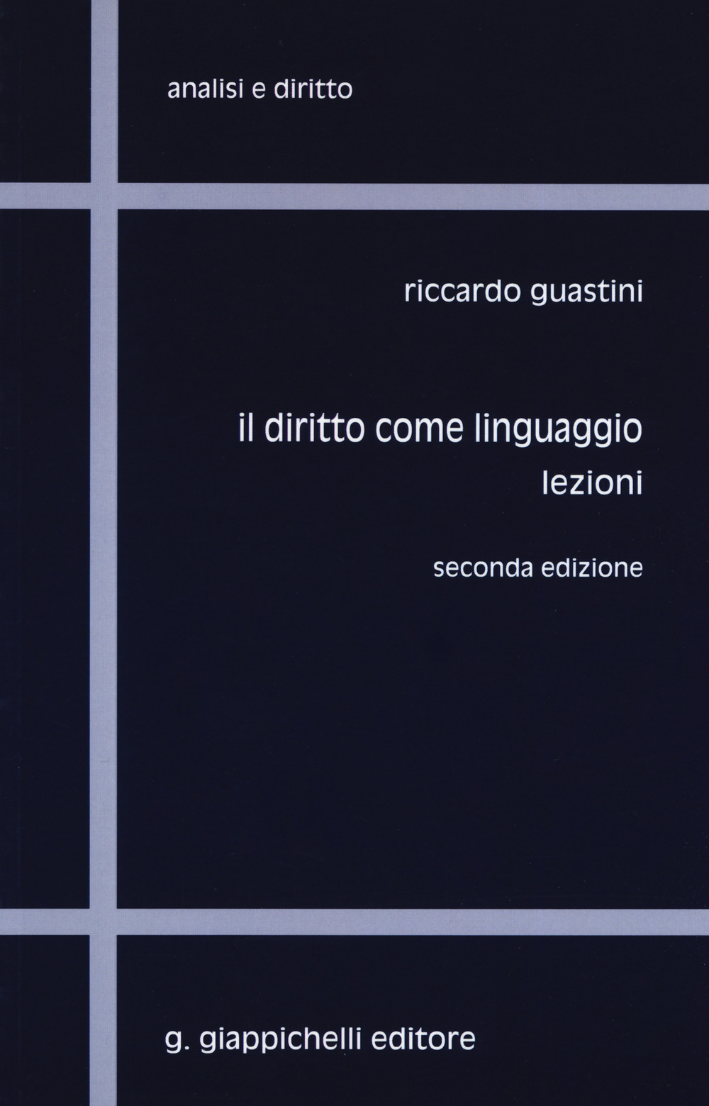 Il diritto come linguaggio. Lezioni