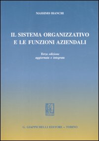 Il sistema organizzativo e le funzioni aziendali