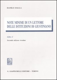 Note minime di un lettore delle istituzioni di Giustiniano. Vol. 1