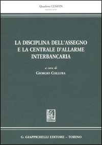 La disciplina dell'assegno e la Centrale d'allarme interbancaria