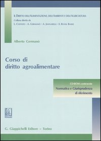 Corso di diritto agroalimentare. Con CD-ROM