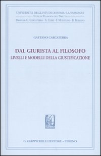 Dal giurista al filosofo. Livelli e modelli della giustificazione