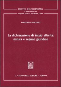 La dichiarazione di inizio attività: natura e regime giuridico