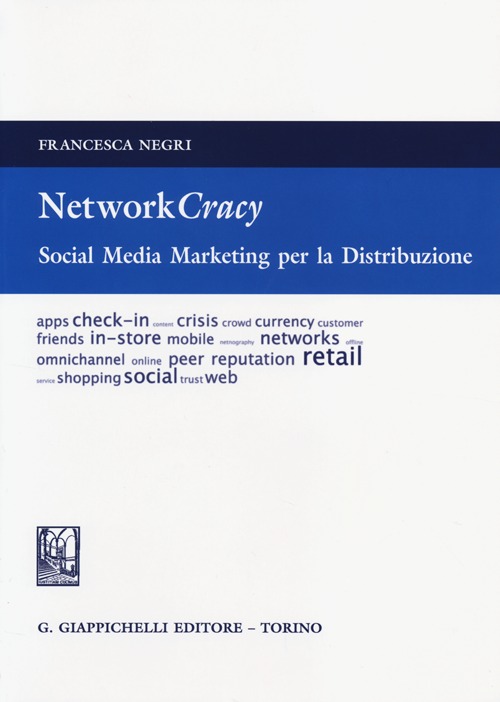 Networkcracy. Social media marketing per la distribuzione