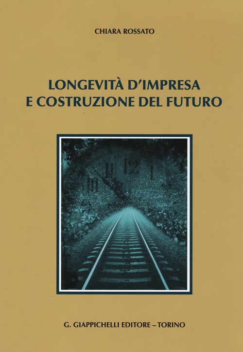 Longevità d'impresa e costruzione del futuro