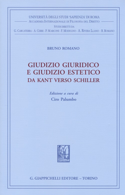 Giudizio giuridico e giudizio estetico. Da Kant verso Schiller