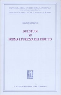 Due studi su forma e purezza del diritto