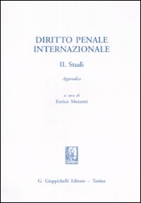 Diritto penale internazionale. Vol. 2: Studi