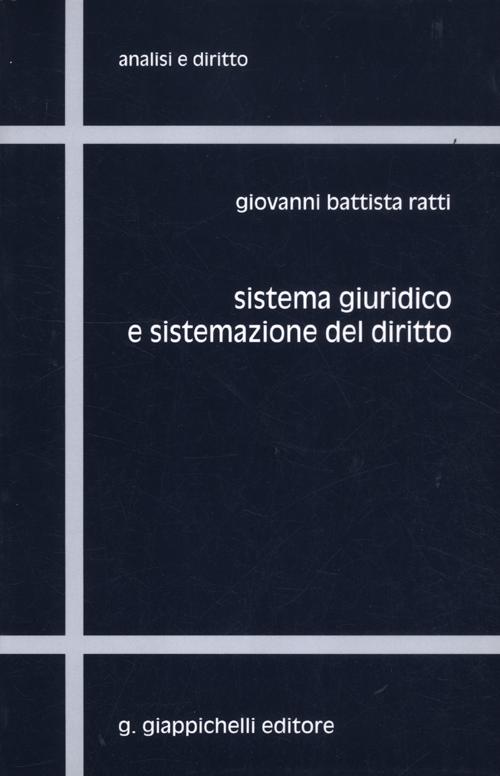 Sistema giuridico e sistemazione del diritto