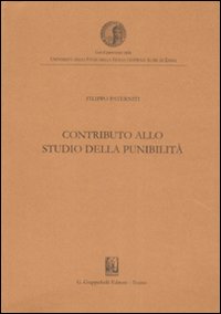 Contributo allo studio della punibilità