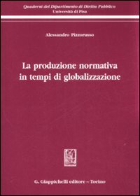 La produzione normativa in tempi di globalizzazione