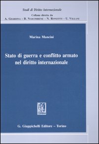 Stato di guerra e conflitto armato nel diritto internazionale