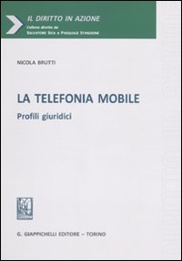 La telefonia mobile. Profili giuridici