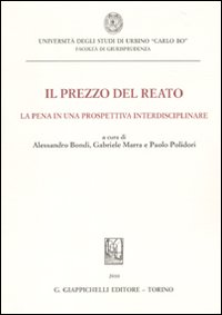 Il prezzo del reato. La pena in una prospettiva interdisciplinare