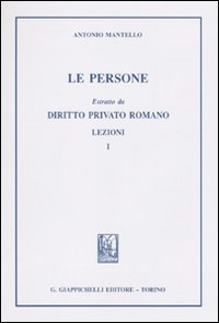 Le persone. Estratto da diritto privato romano. Lezioni. Vol. 1