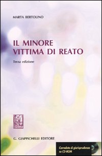 Il minore vittima di reato. Con CD-ROM