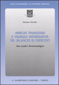 Mercati finanziari e valenza informativa del bilancio di esercizio. Una analisi fenomenologica