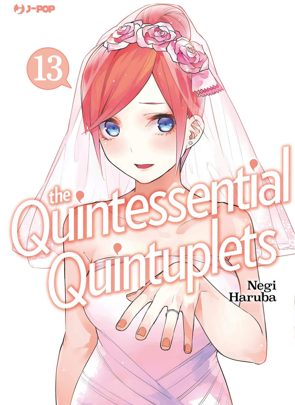 The quintessential quintuplets. Vol. 13