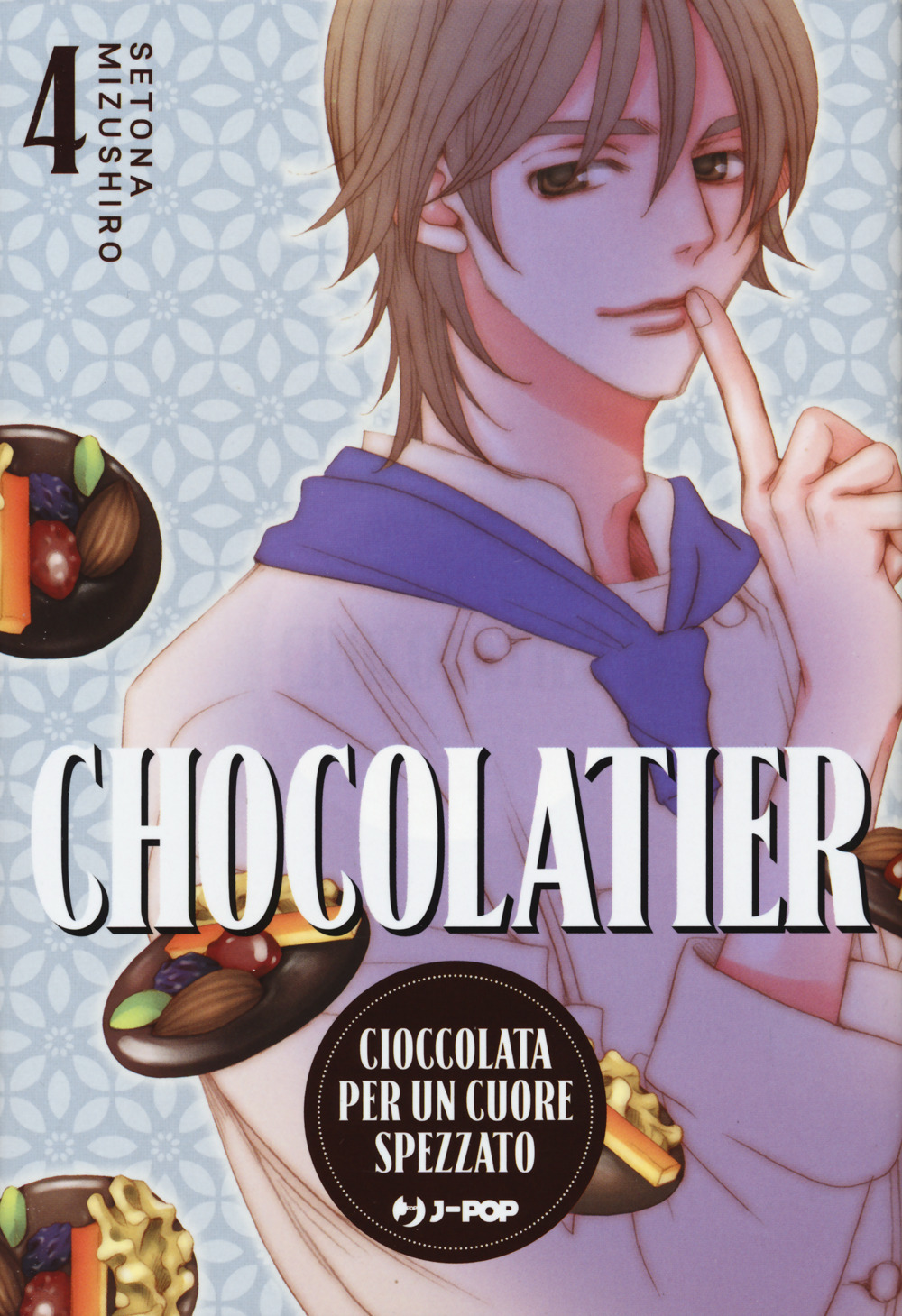 Chocolatier. Cioccolata per un cuore spezzato. Vol. 4