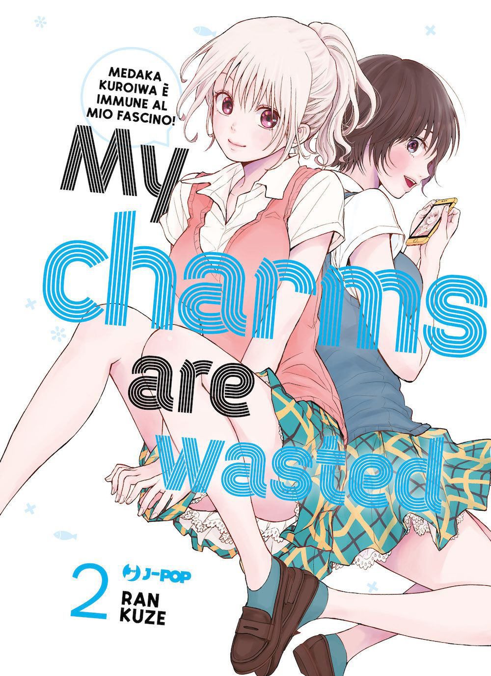 My charms are wasted. Vol. 2