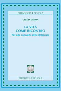 La vita come incontro. Per una comunità delle differenze