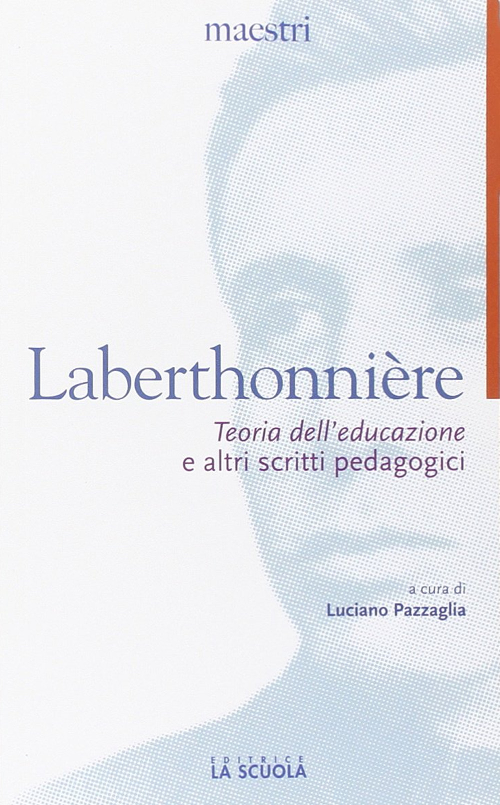 «Teoria dell'educazione» e altri scritti pedagogici