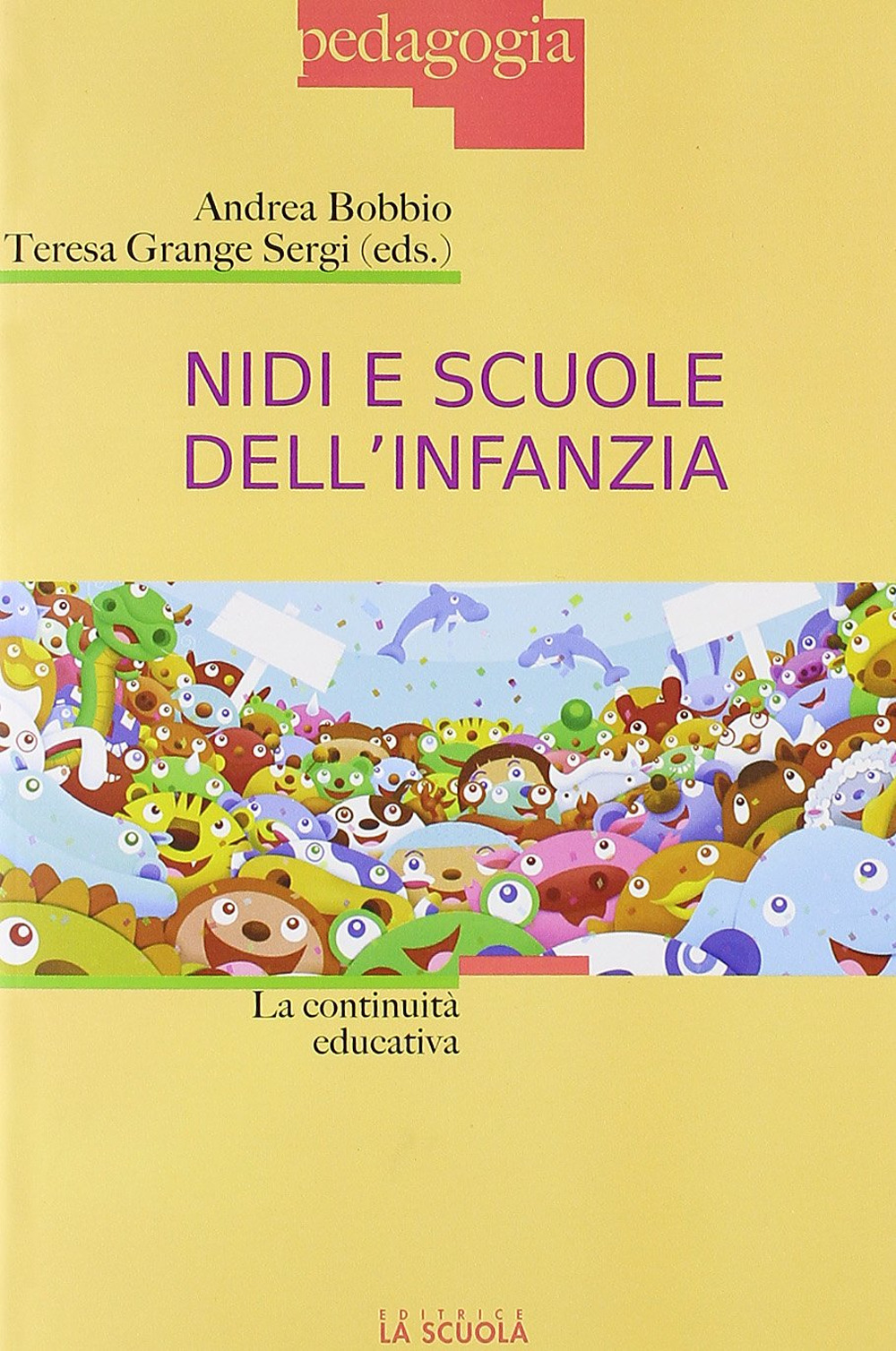 Nidi e scuole dell'infanzia. La continuità educativa