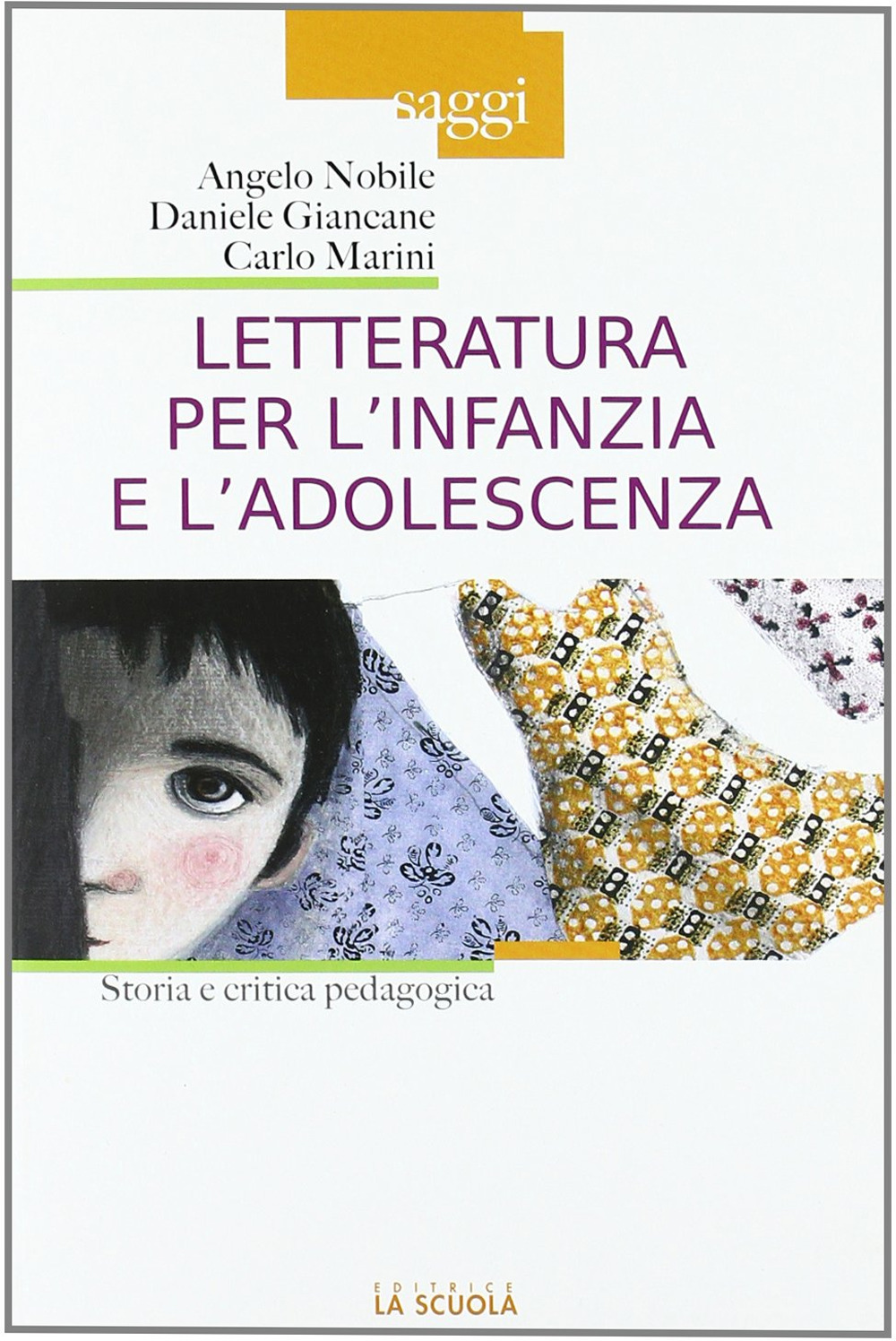 Letteratura per l'infanzia e l'adolescenza. Storia e critica pedagogica