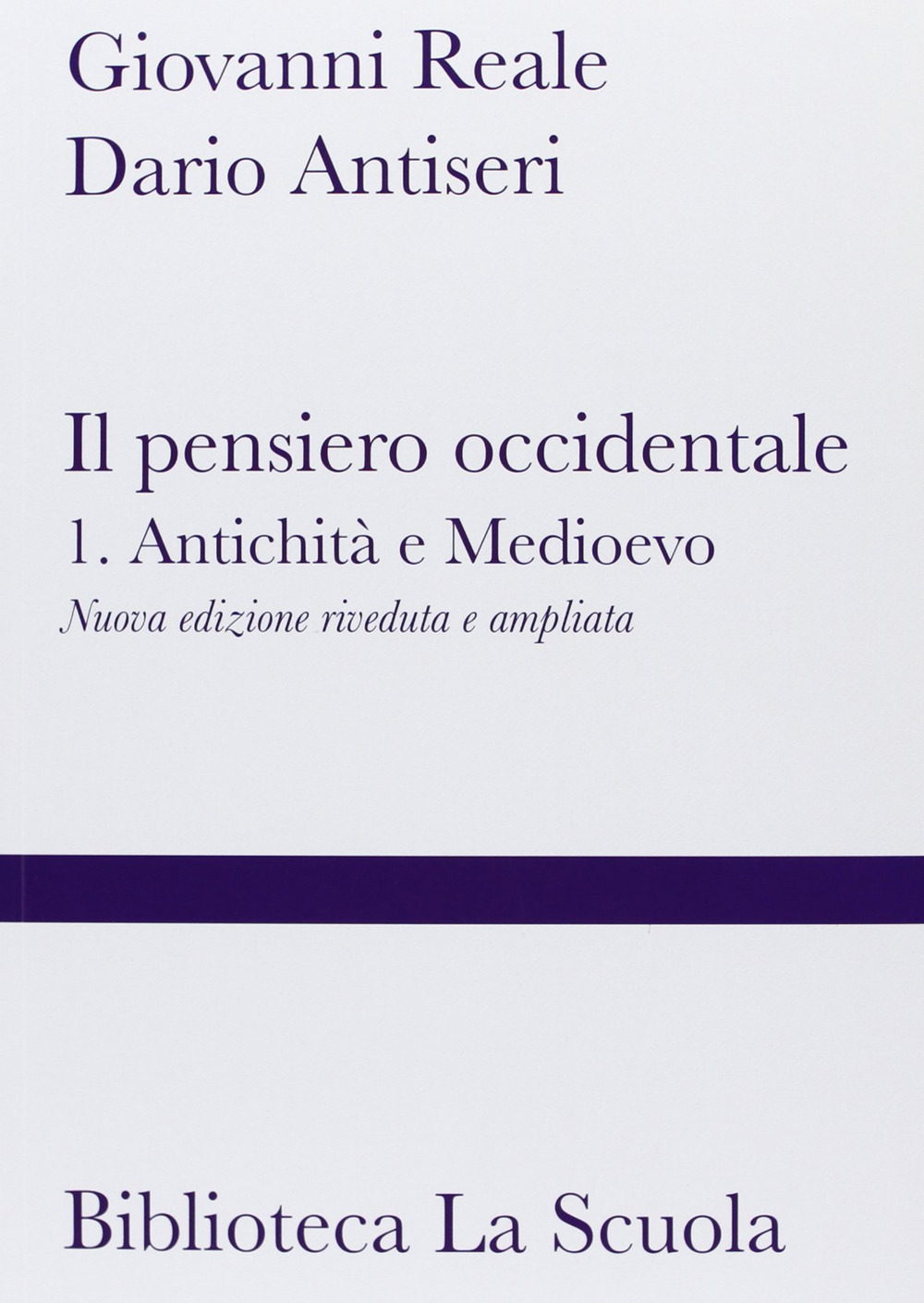 Il pensiero occidentale. Nuova ediz.. Vol. 1: Antichità e Medioevo