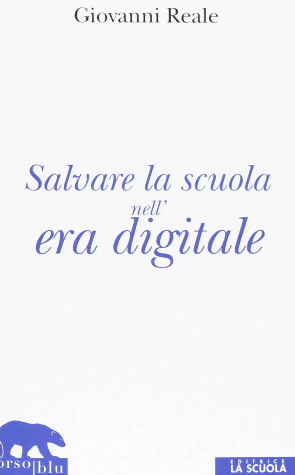 Salvare la scuola nell'era digitale