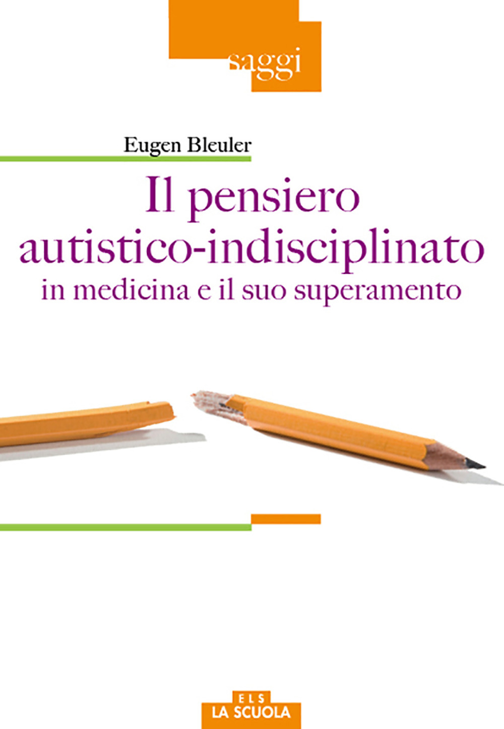 Il pensiero autistico-indisciplinato in medicina e il suo superamento