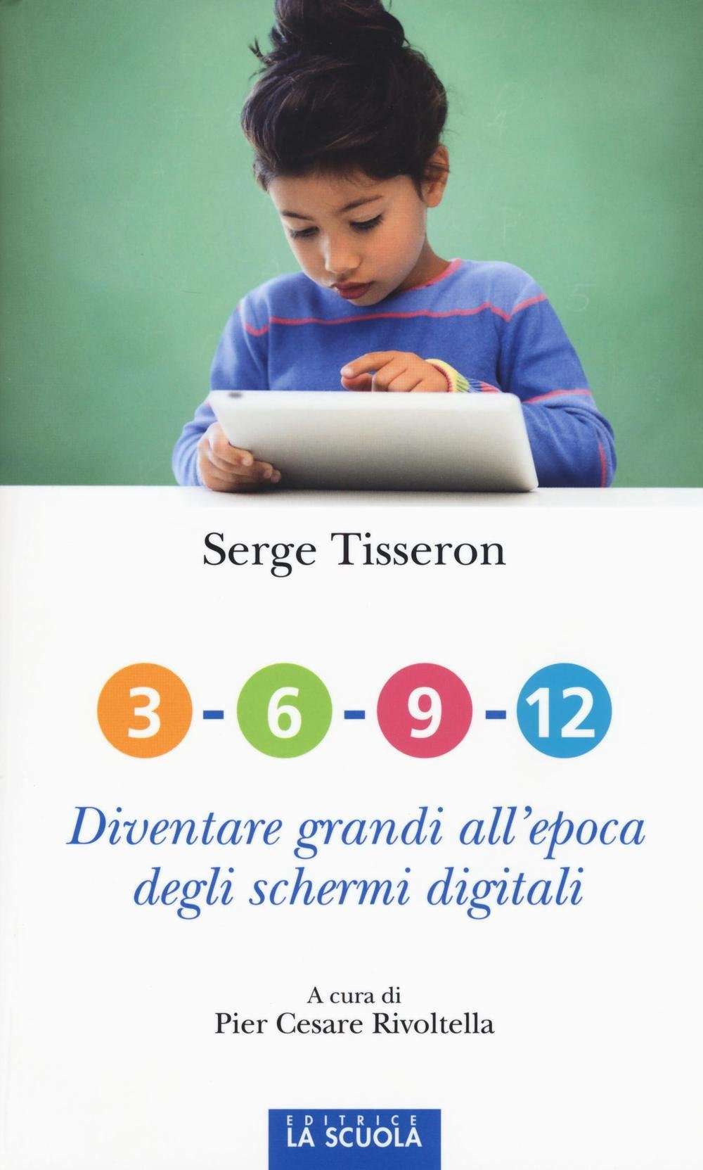 3-6-9-12. Diventare grandi all'epoca degli schermi digitali