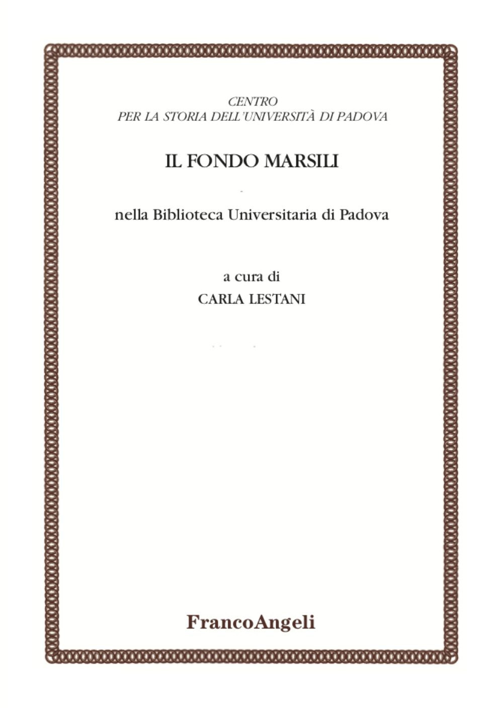 Il Fondo Marsili nella Biblioteca Universitaria di Padova