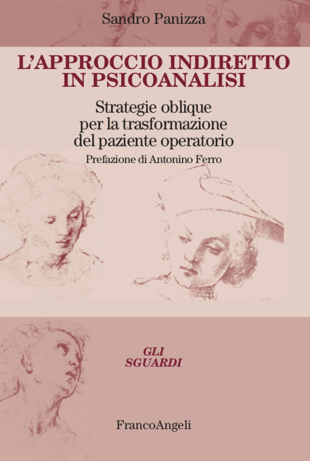 L'approccio indiretto in psicoanalisi. Strategie oblique per la trasformazione del paziente operatorio