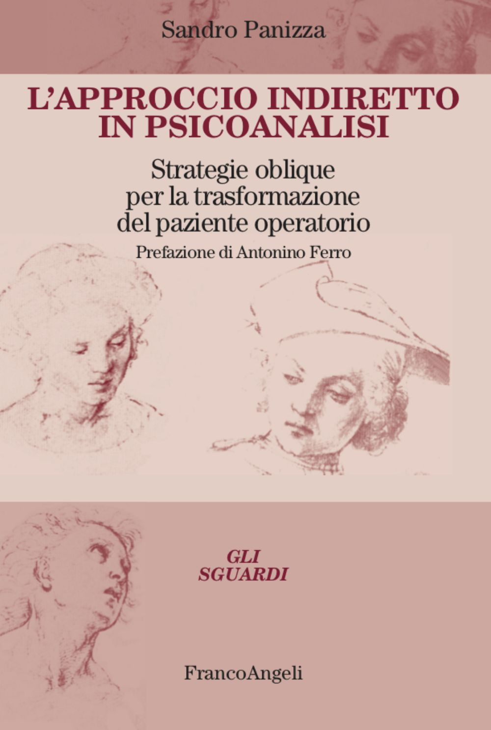 L'approccio indiretto in psicoanalisi. Strategie oblique per la trasformazione del paziente operatorio