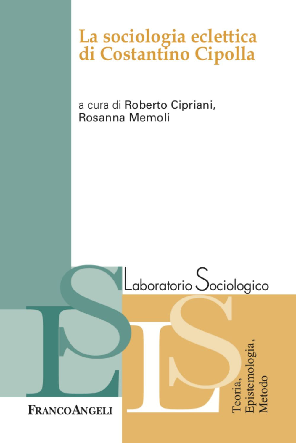 La sociologia eclettica di Costantino Cipolla
