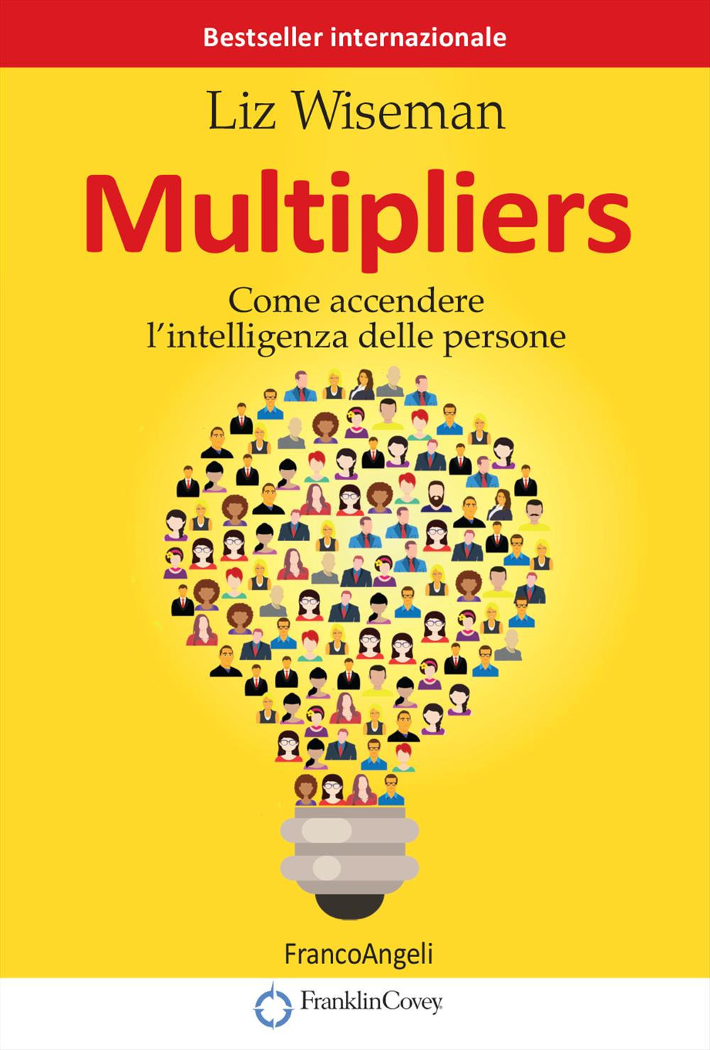 Multipliers. Come accendere l'intelligenza delle persone