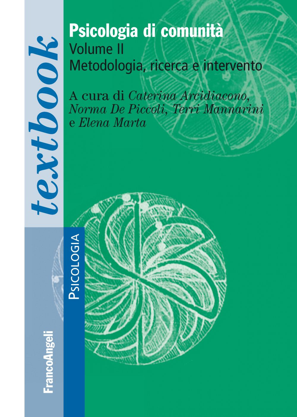 Psicologia di comunità. Vol. 2: Metodologia, ricerca e intervento