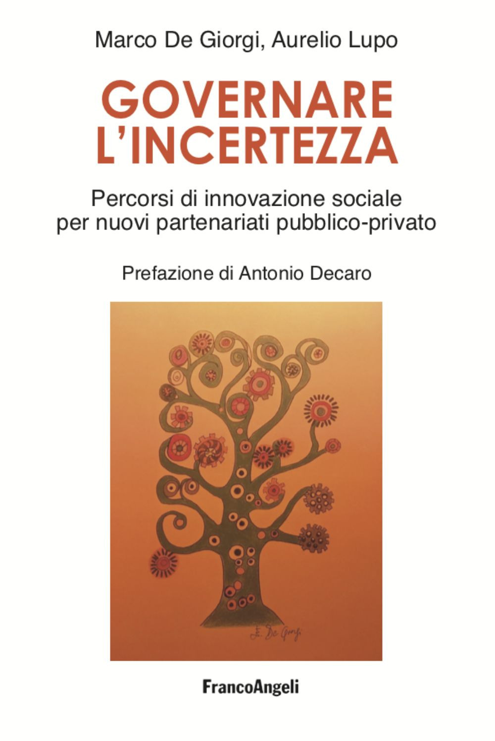 Governare l'incertezza. Percorsi di innovazione sociale per nuovi partenariati pubblico-privato