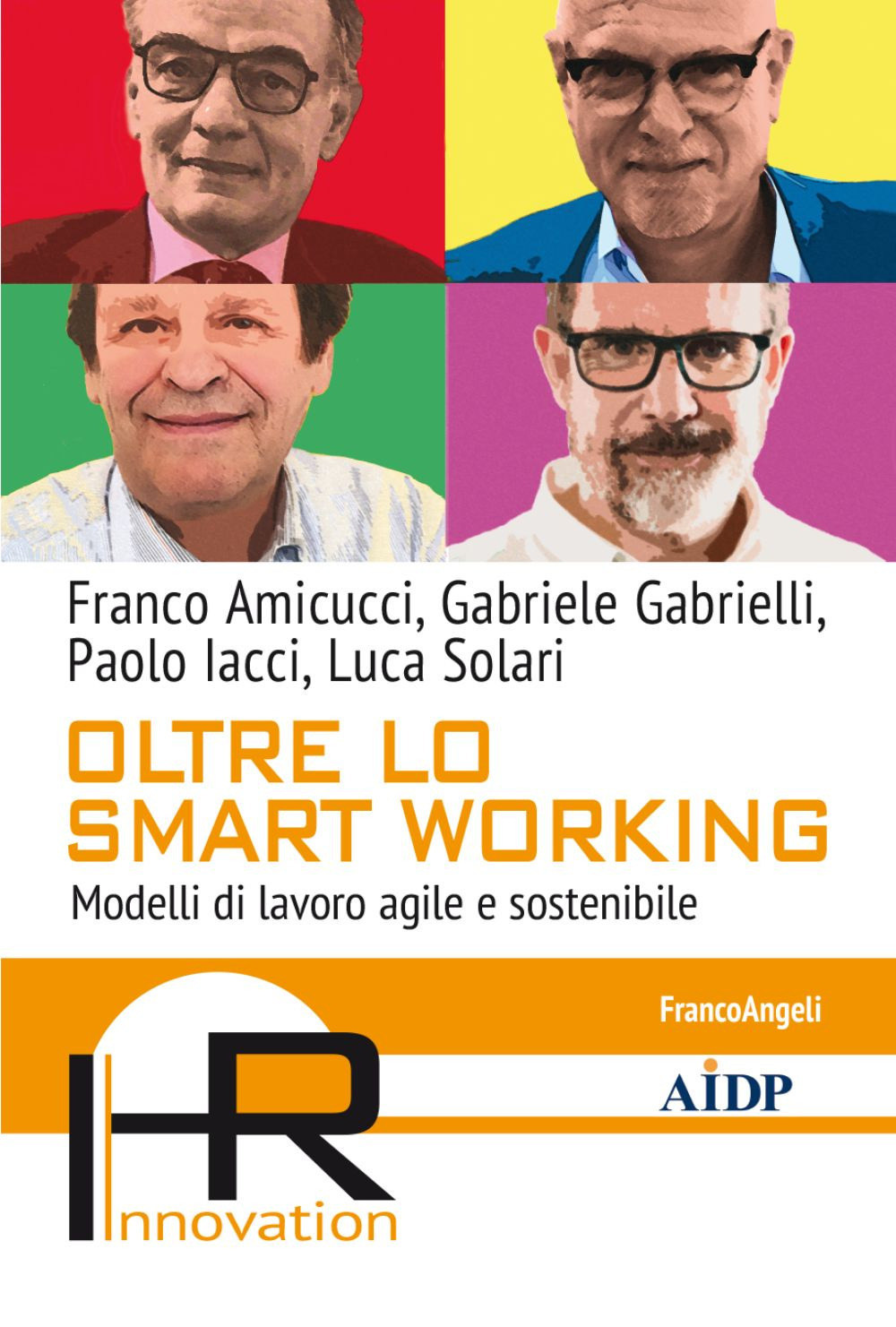 Oltre lo smart working. Modelli di lavoro agile e sostenibile