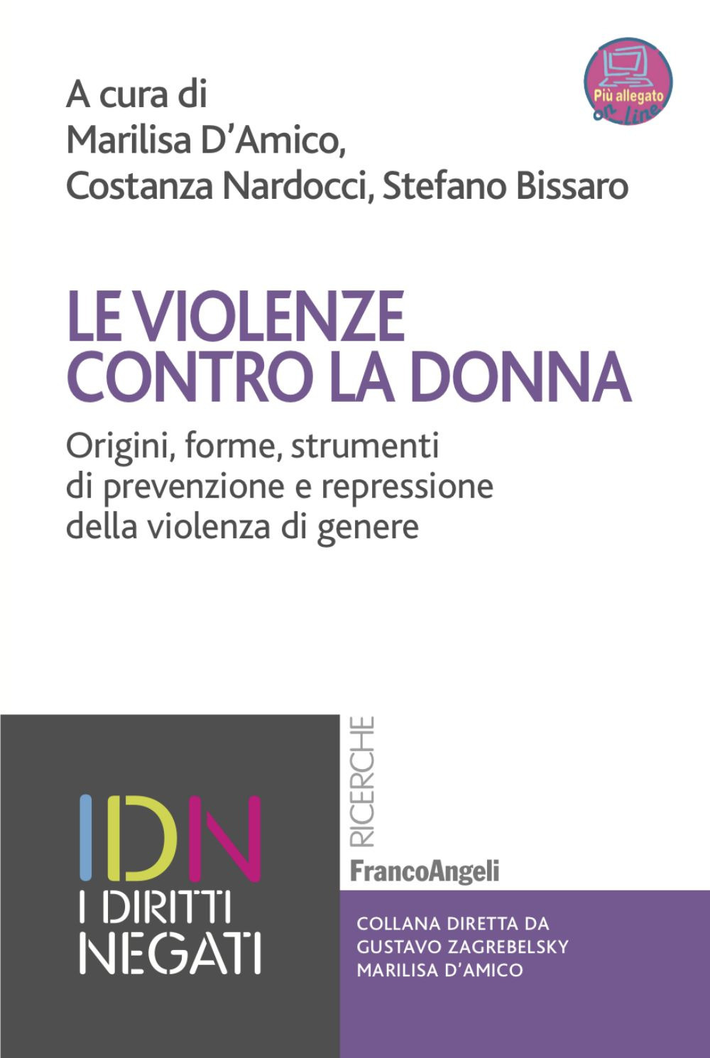 Le violenze contro la donna. Origini, forme, strumenti di prevenzione e repressione della violenza di genere. Con Contenuto digitale per accesso online