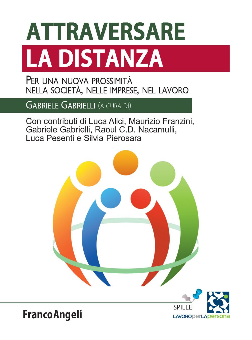 Attraversare la distanza. Per una nuova prossimità nella società, nelle imprese, nel lavoro