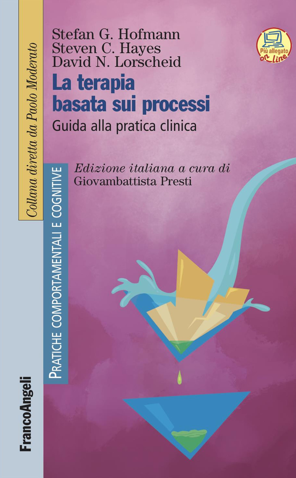 La terapia basata sui processi. Guida alla pratica clinica